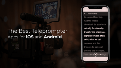The Best Teleprompter Apps for iOS and Android